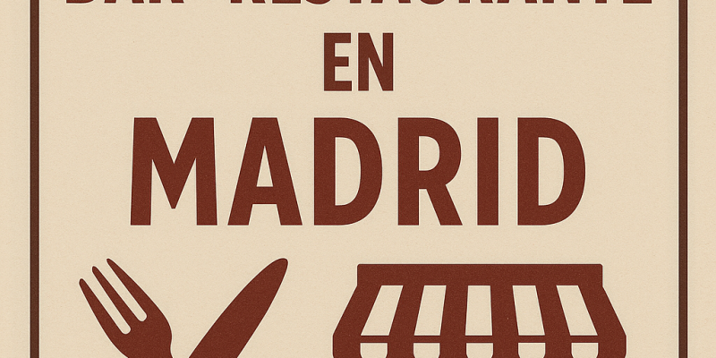 Oportunidades Emergentes en el Sector de la Restauración Madrileña: Cómo Detectar un Traspaso Rentable