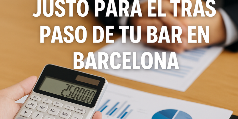 Cómo Fijar el Precio Justo para el Traspaso de tu Bar en Barcelona