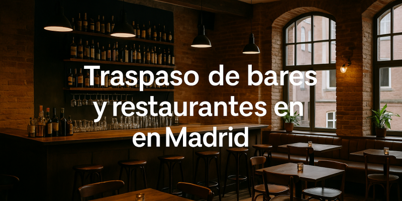 Cómo Identificar Oportunidades Rentables en el Traspaso de Restaurantes en Madrid en 2025
