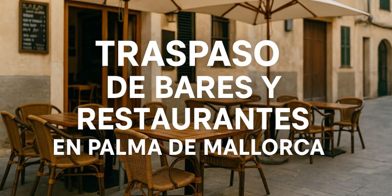 Evita Problemas Legales al Traspasar tu Restaurante en Palma de Mallorca: Errores Comunes y Cómo Prevenirlos