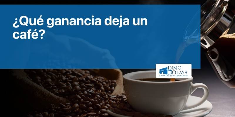 ¿Qué ganancia deja un café?