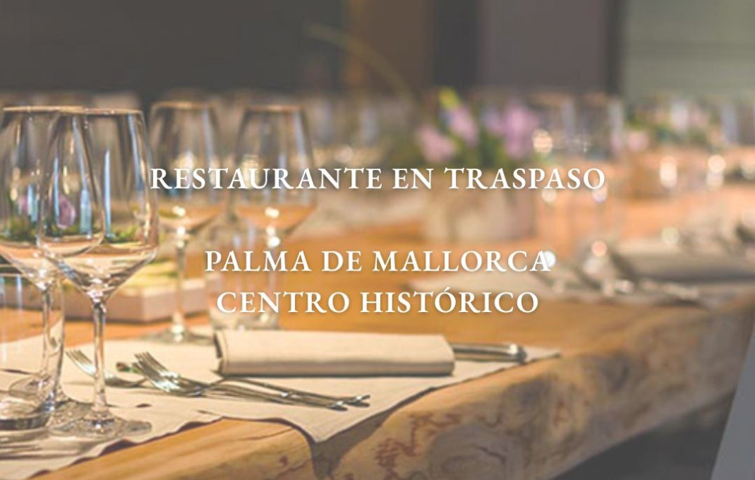 Traspaso - Restaurante -
Mallorca - Palma